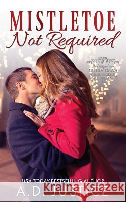 Mistletoe Not Required