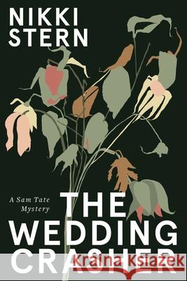 The Wedding Crasher: A Sam Tate Mystery