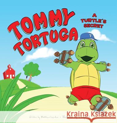 Tommy Tortuga: Volume 1: A Turtle's Secret