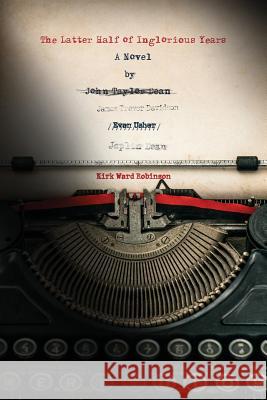 The Latter Half of Inglorious Years