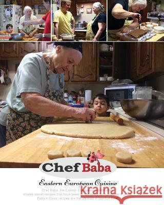 Chef Baba Cookbook: Eastern European Cuisine