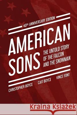 American Sons: The Untold Story of the Falcon and the Snowman (40th Anniversary Edition)