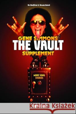 Gene Simmons the Vault Supplement: More Song Stories
