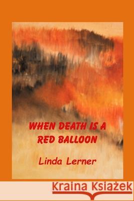 When Death Is A Red Balloon
