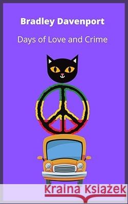 Days of Love and Crime