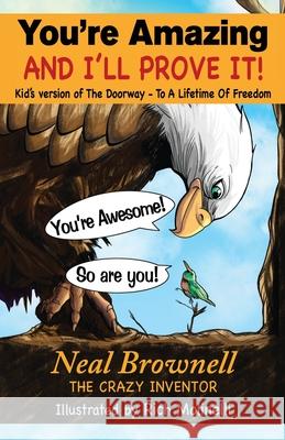 You're Amazing and I'll Prove It!