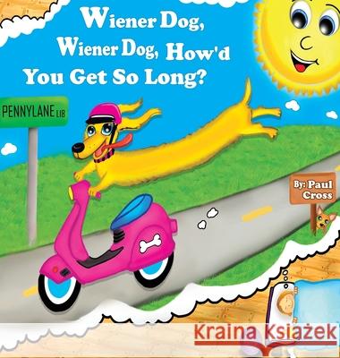 Wiener Dog, Wiener Dog, How'd You Get So Long?