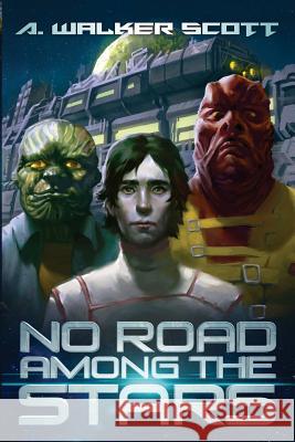No Road Among the Stars: An InterStellar Commonwealth Novel