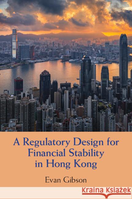 A Regulatory Design for Financial Stability in Hong Kong