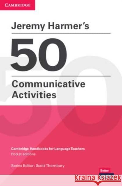 Jeremy Harmer's 50 Communicative Activities