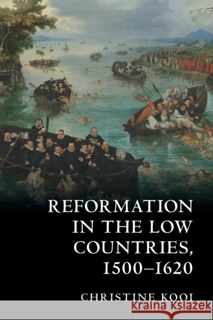 Reformation in the Low Countries, 1500-1620
