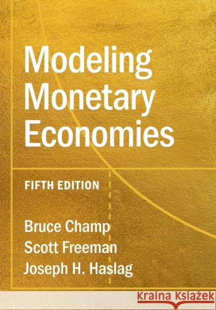 Modeling Monetary Economies