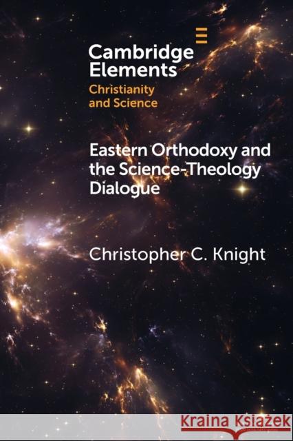 Eastern Orthodoxy and the Science-Theology Dialogue