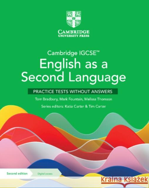 Cambridge IGCSE™ English as a Second Language Practice Tests without Answers with Digital Access (2 Years)