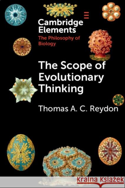 The Scope of Evolutionary Thinking