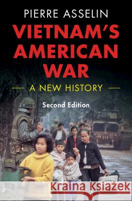 Vietnam's American War: A New History