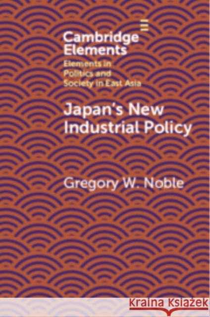 Japan's New Industrial Policy