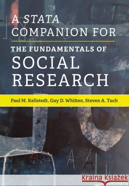A Stata Companion for the Fundamentals of Social Research