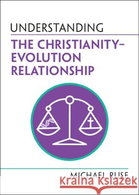 Understanding the Christianity-Evolution Relationship