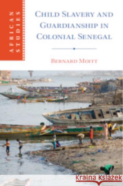 Child Slavery and Guardianship in Colonial Senegal