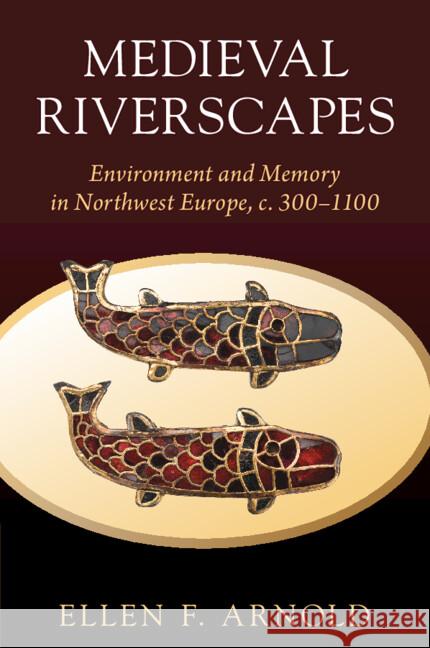 Medieval Riverscapes