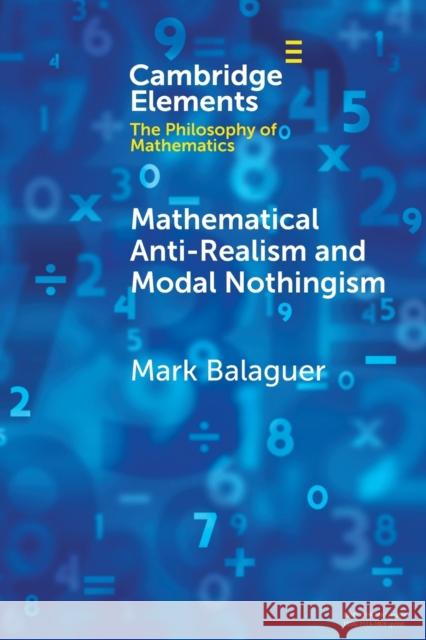 Mathematical Anti-Realism and Modal Nothingism