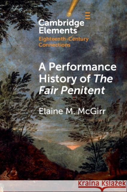 A Performance History of the Fair Penitent