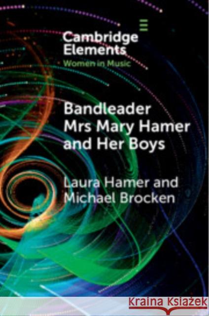Bandleader Mrs Mary Hamer and Her Boys
