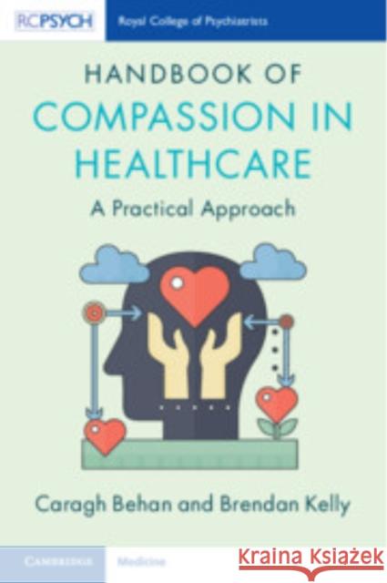 Handbook of Compassion in Healthcare: A Practical Approach