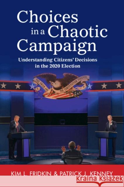 Choices in a Chaotic Campaign