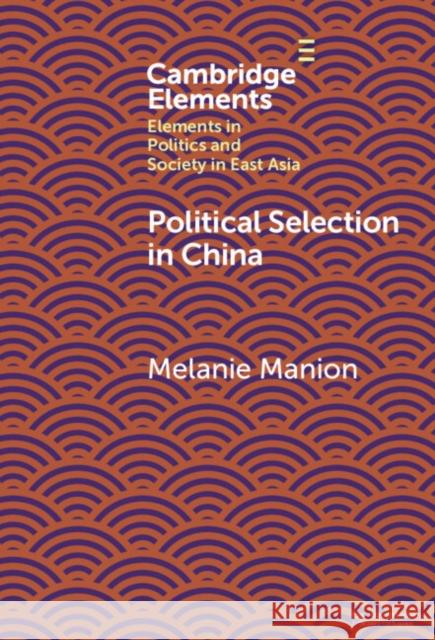 Political Selection in China