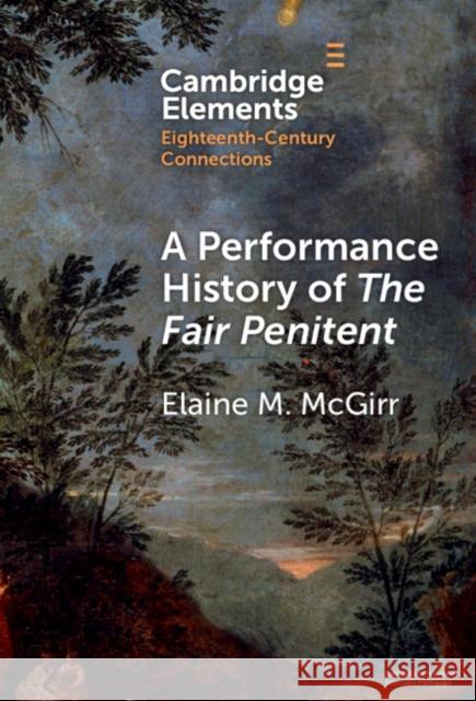 A Performance History of the Fair Penitent