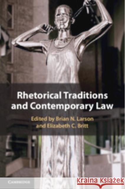 Rhetorical Traditions and Contemporary Law