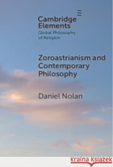 Zoroastrianism and Contemporary Philosophy