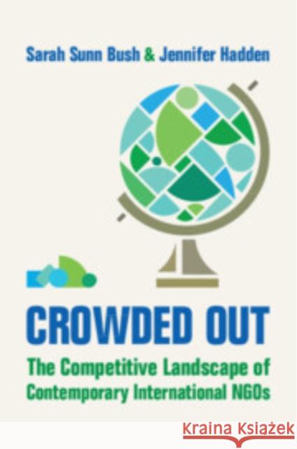 Crowded Out: The Competitive Landscape of Contemporary International NGOs