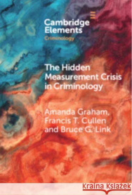 The Hidden Measurement Crisis in Criminology: Procedural Justice as a Case Study