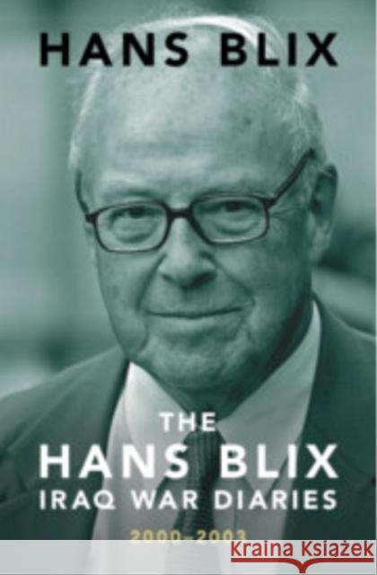 The Hans Blix Iraq War Diaries: 2000-2003