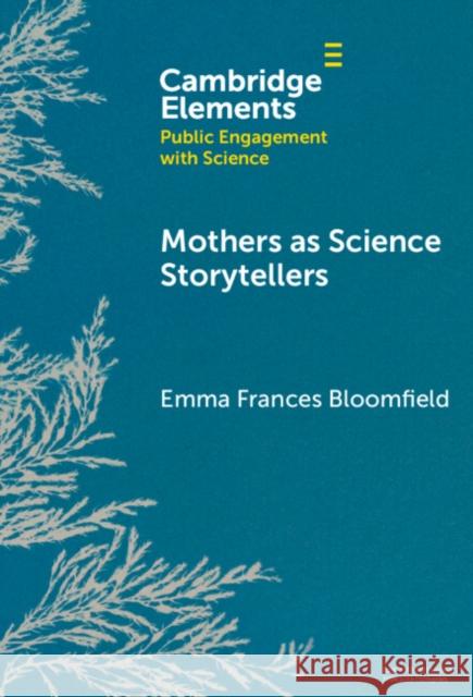 Mothers as Science Storytellers