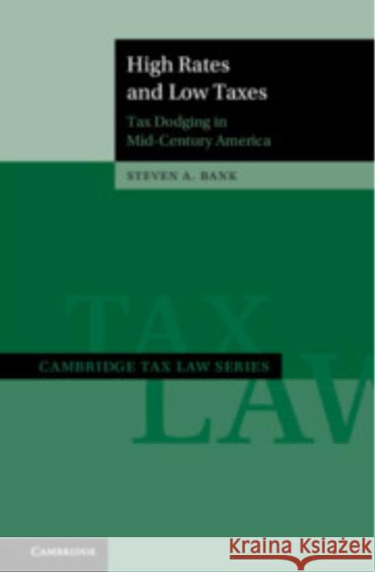 High Rates and Low Taxes: Tax Dodging in Mid-Century America