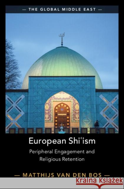 European Shi?ism: Peripheral Engagement and Religious Retention
