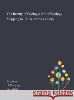 The Beauty of Geology: Art of Geology Mapping in China Over a Century