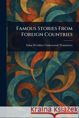 Famous Stories From Foreign Countries