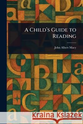 A Child's Guide to Reading