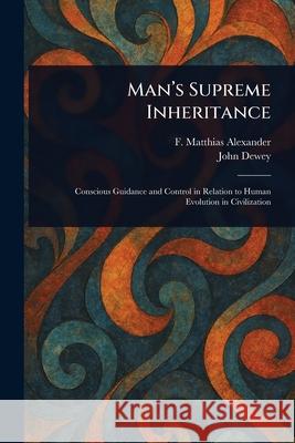 Man's Supreme Inheritance