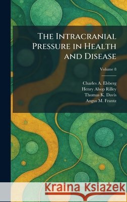 The Intracranial Pressure in Health and Disease
