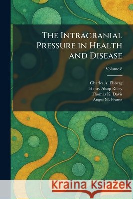 The Intracranial Pressure in Health and Disease