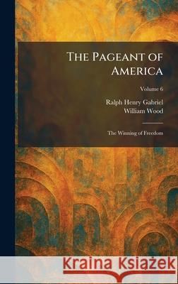 The Pageant of America: The Winning of Freedom