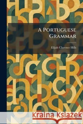 A Portuguese Grammar