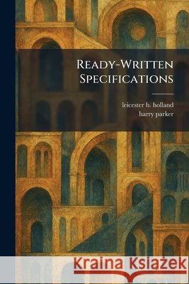 Ready-Written Specifications