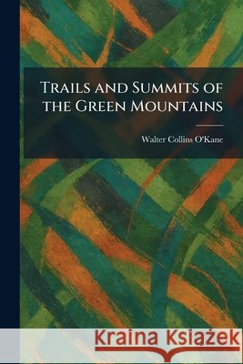 Trails and Summits of the Green Mountains